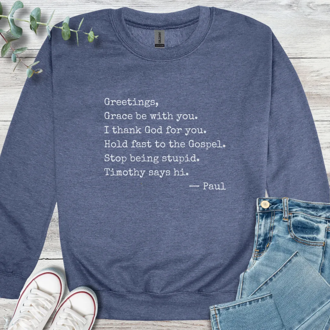 Paul's Letter Template Sweatshirt - Christian graphic sweatshirt