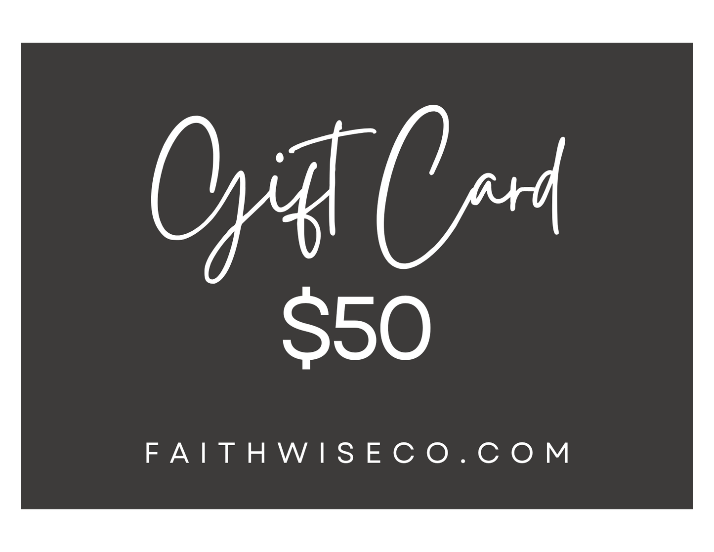 FaithWise + Co Gift Cards