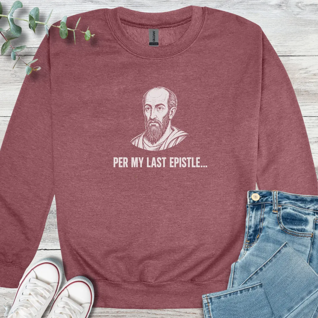 Per My Epistle Sweatshirt - Christian graphic sweatshirt