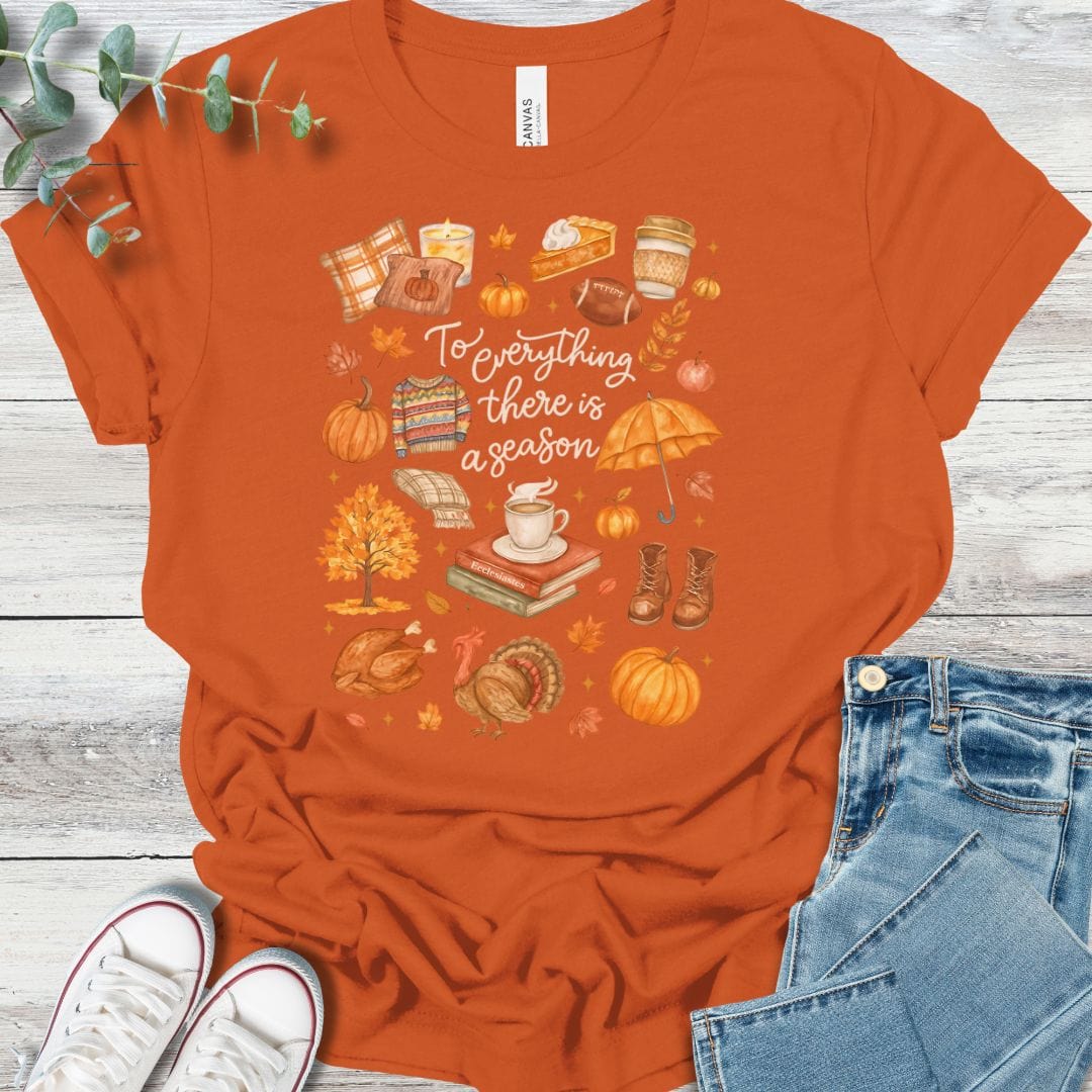 Season For Everything T-Shirt
