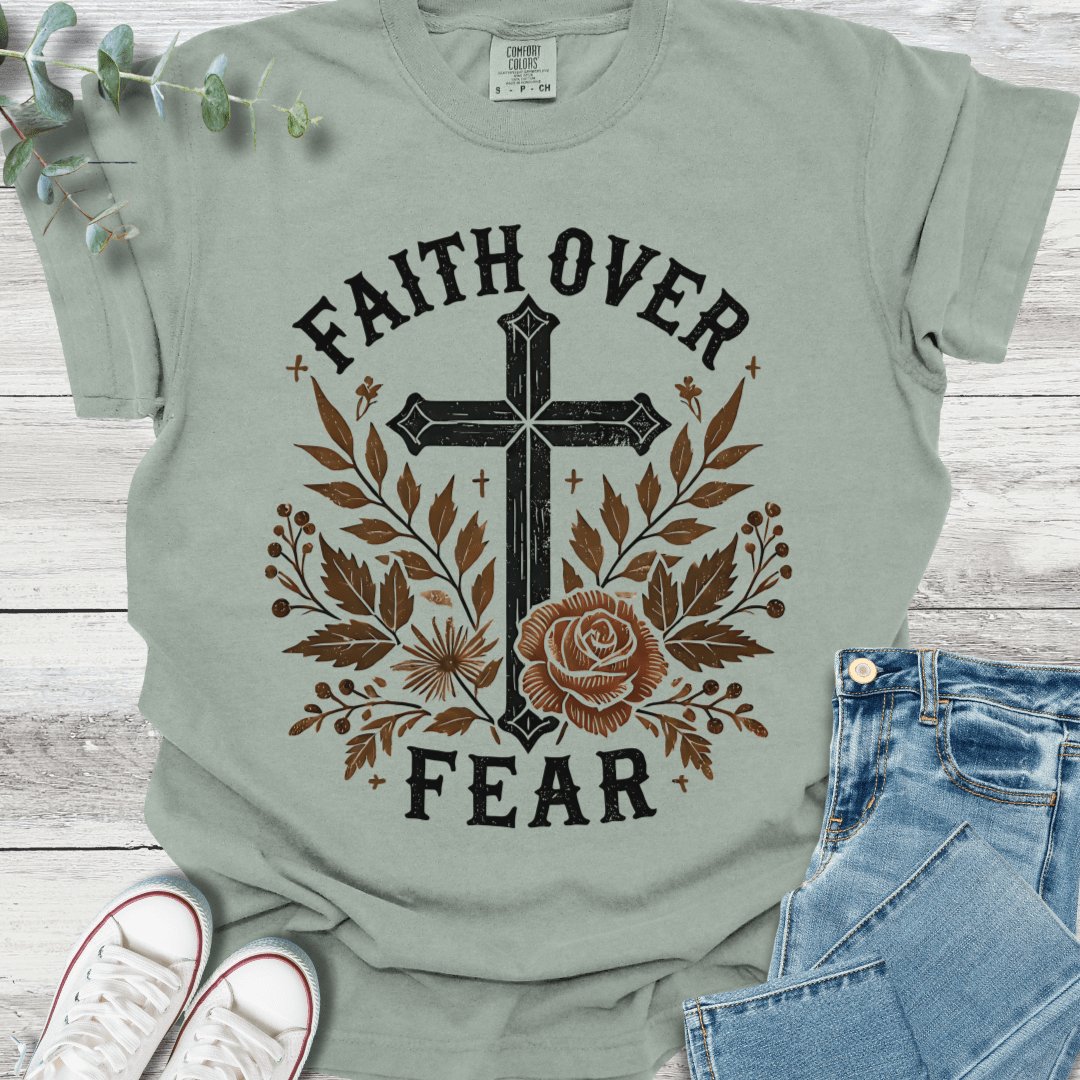 Faith Over Fear T-Shirt - Christian graphic tee