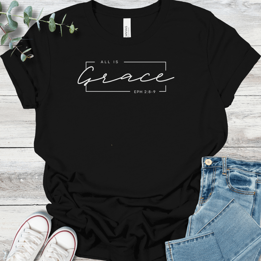 All Is Grace T-Shirt - Christian graphic tee