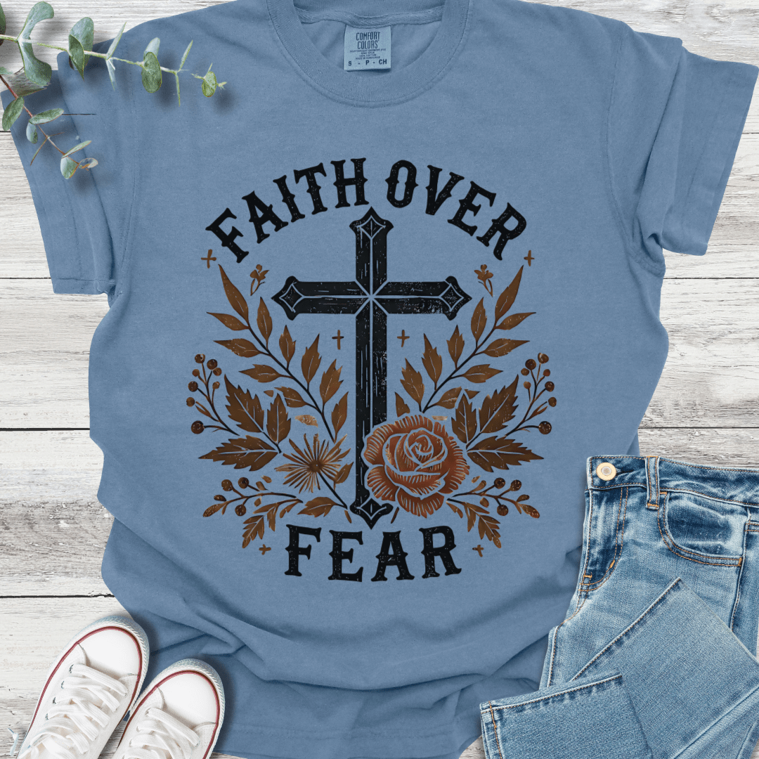 Faith Over Fear T-Shirt - Christian graphic tee