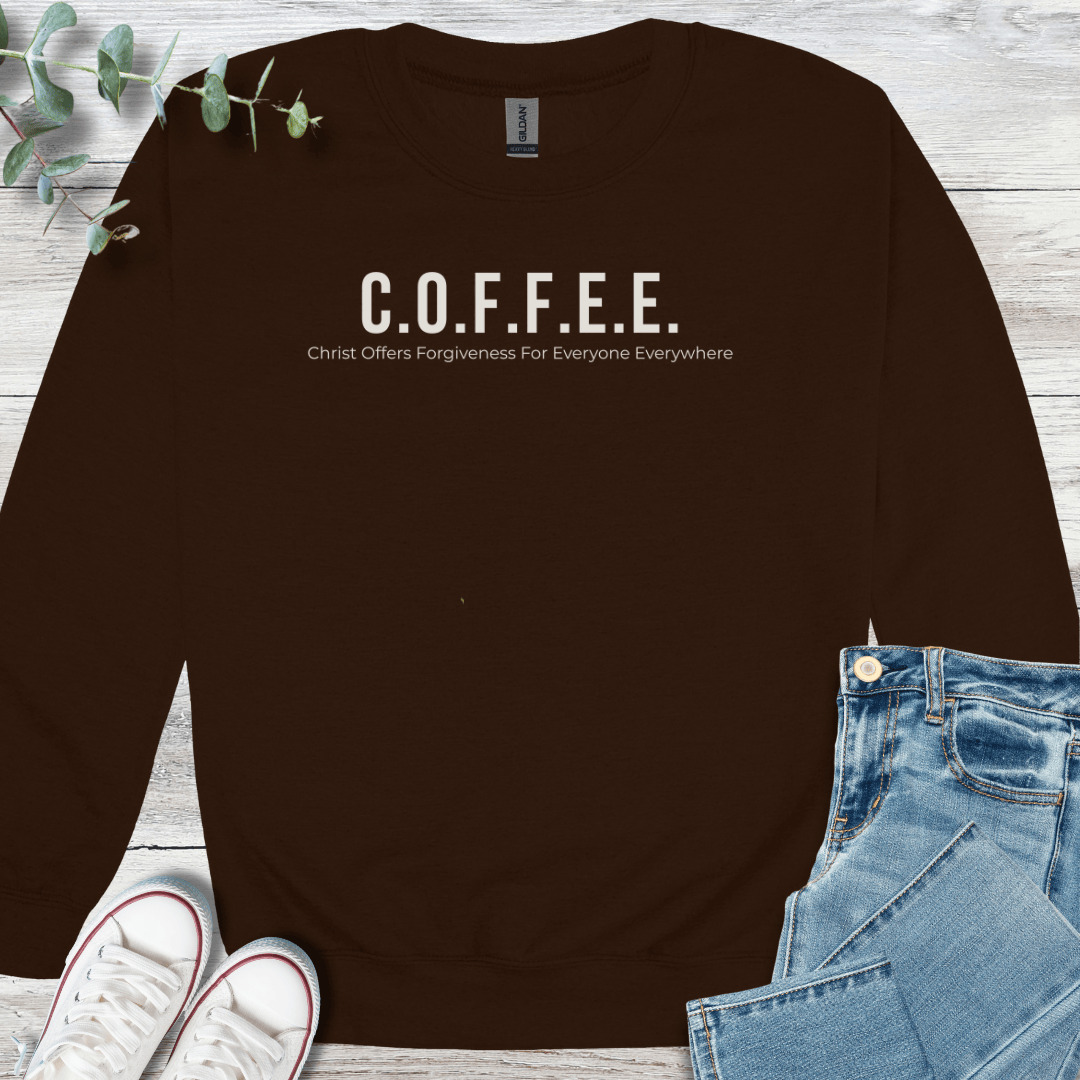 C.O.F.F.E.E. Sweatshirt - Christian graphic sweatshirt