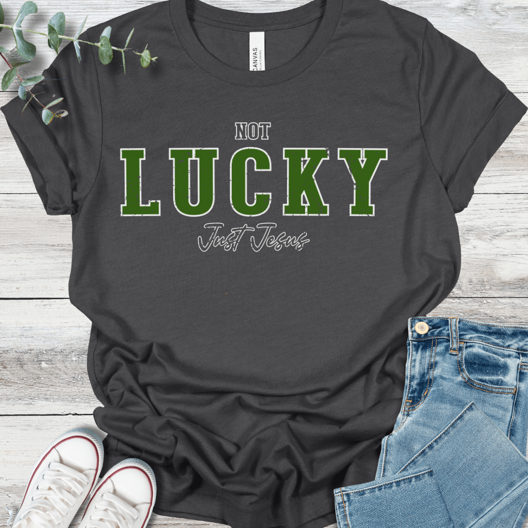 Not Lucky T-Shirt