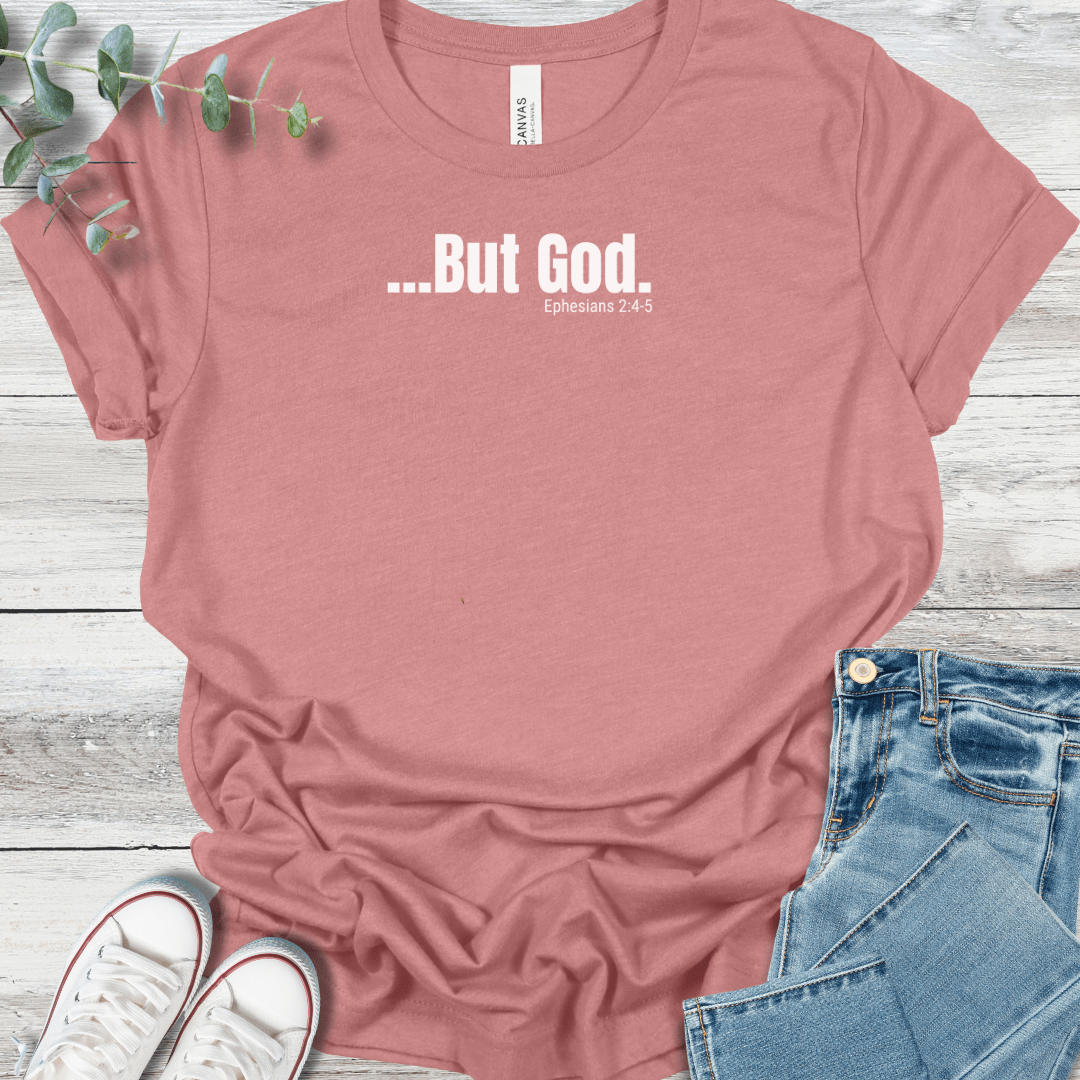 But God T-Shirt