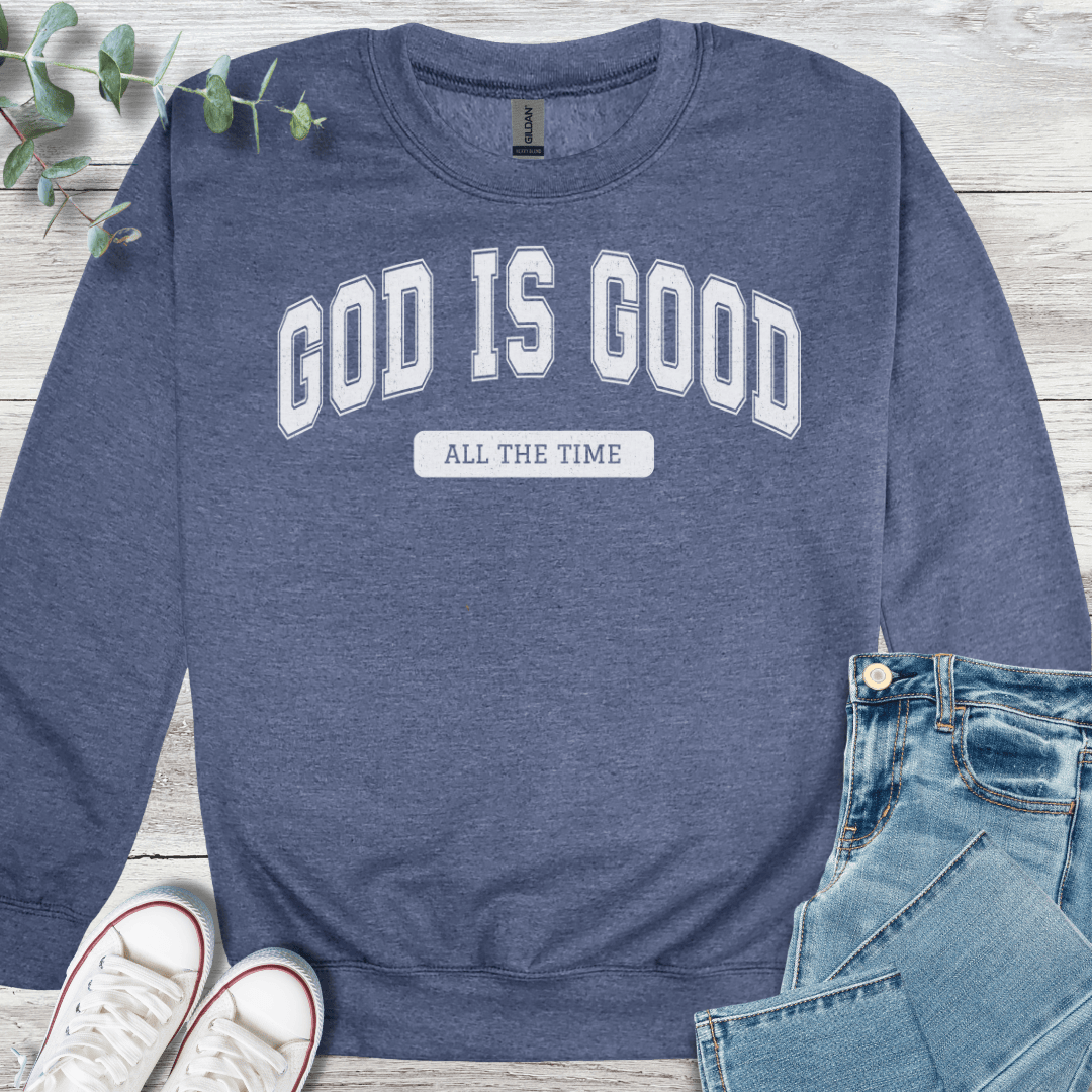 Always Good Sweatshirt - Christian graphic sweatshirt