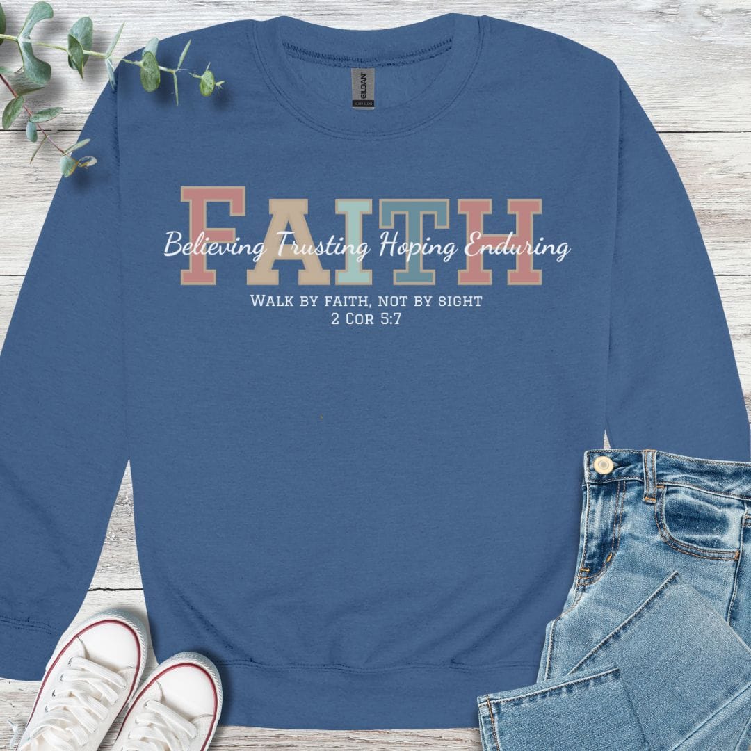 Faith Sweatshirt - Christian graphic sweatshirt