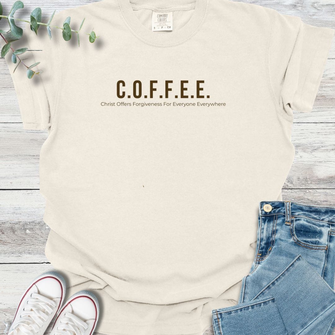 C.O.F.F.E.E. T-shirt - Christian graphic tee