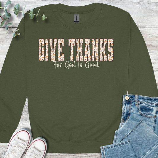 Give Thanks Sweatshirt