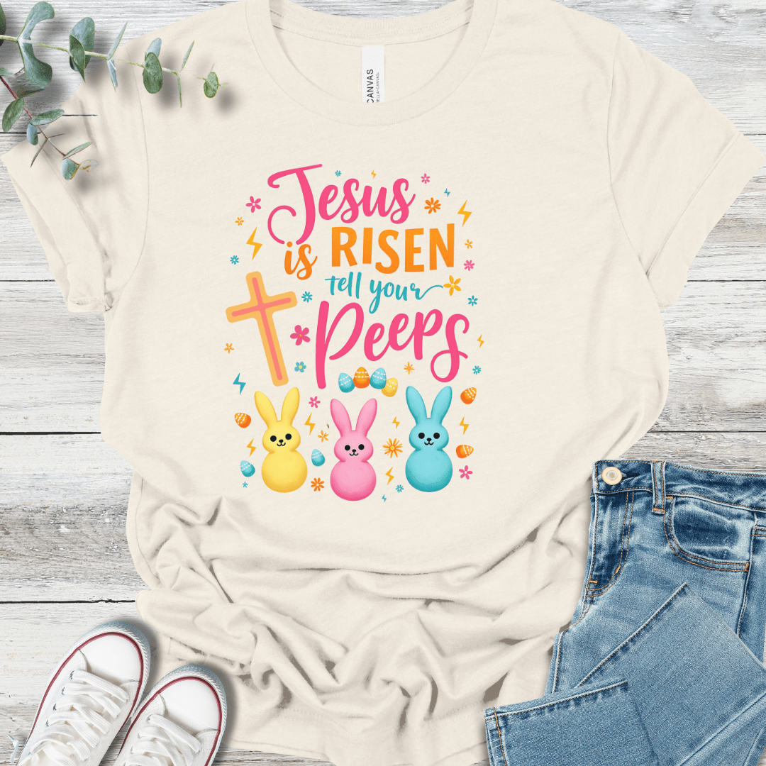 Tell Your Peeps T-Shirt