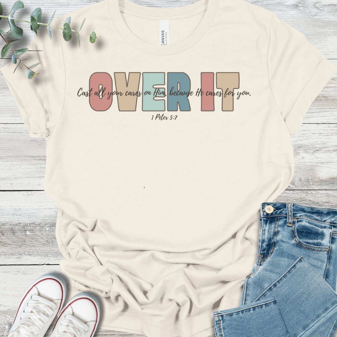Over It Tee