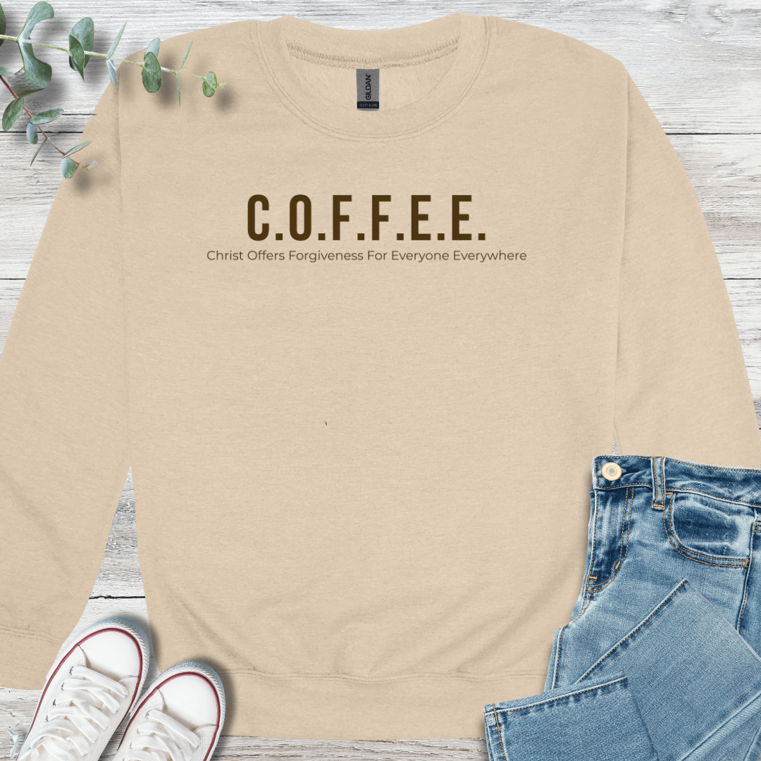 C.O.F.F.E.E. Sweatshirt - Christian graphic sweatshirt