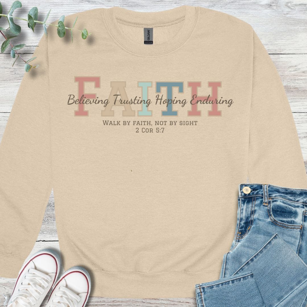 Faith Sweatshirt - Christian graphic sweatshirt