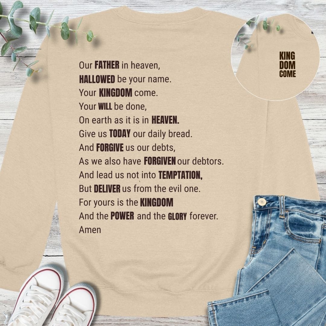 Lord's Prayer Sweatshirt - Christian graphic sweatshirt