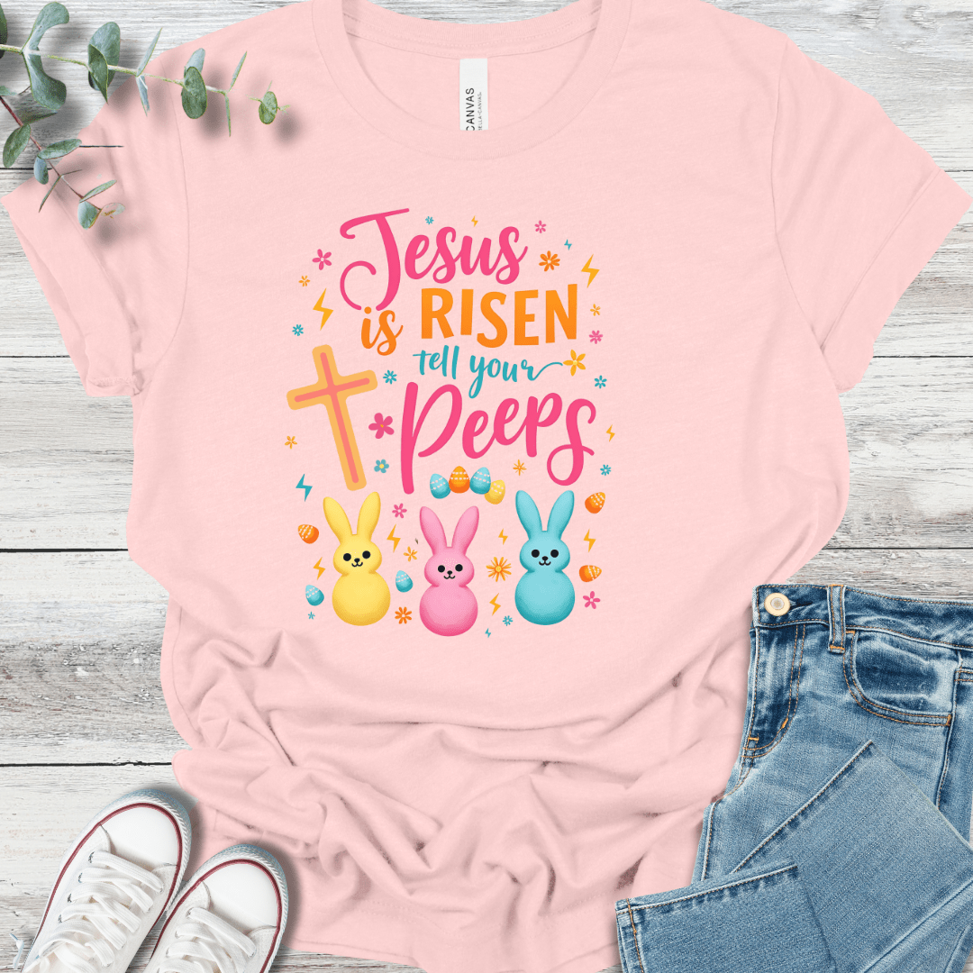 Tell Your Peeps T-Shirt