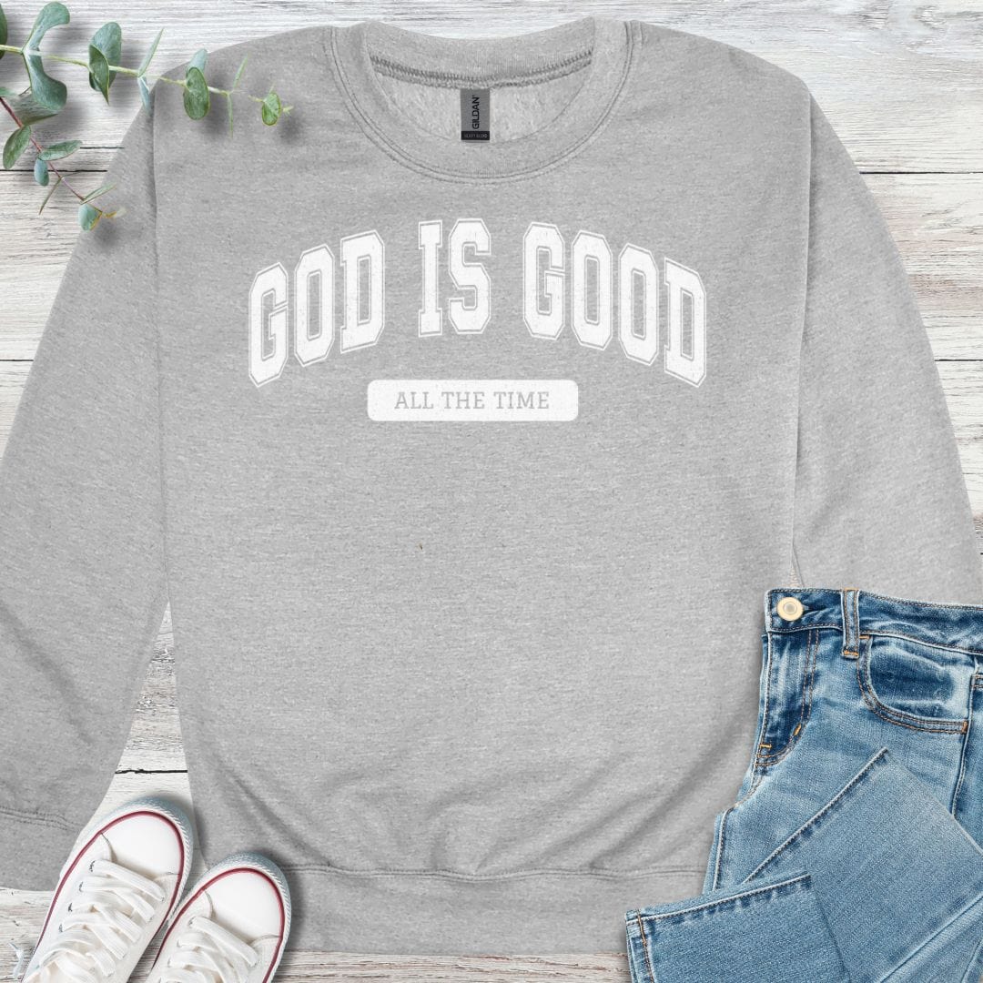 Always Good Sweatshirt