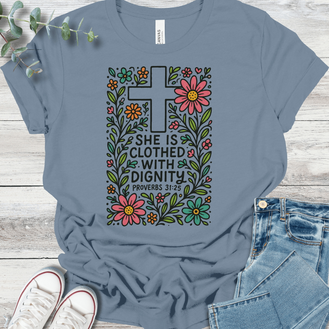 Clothed With Dignity T-Shirt in Steel Blue - Christian graphic tee