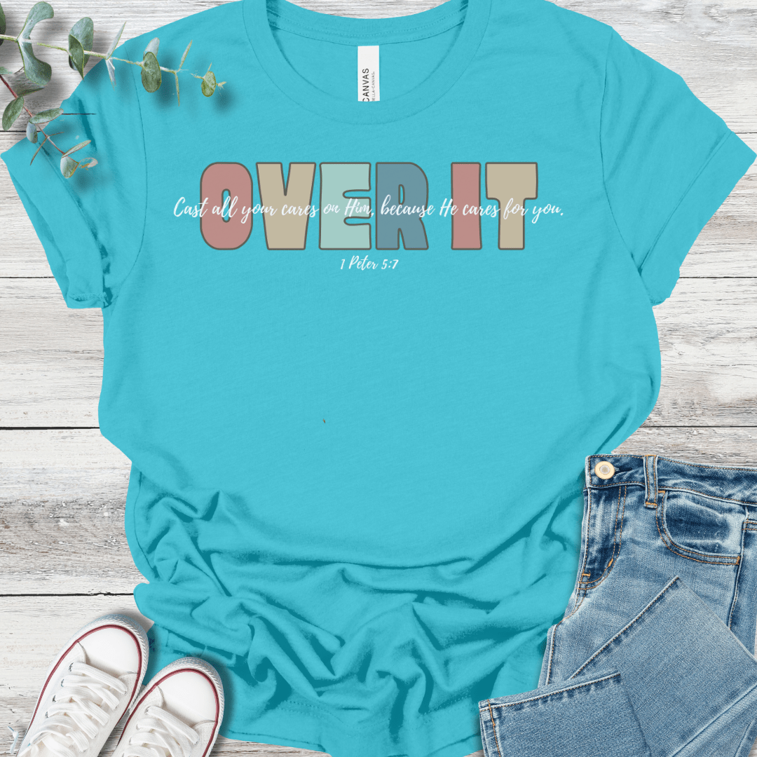 Over It Tee
