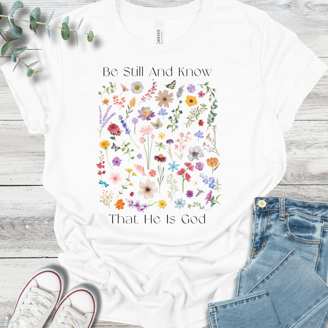 Be Still T-Shirt - Christian graphic tee