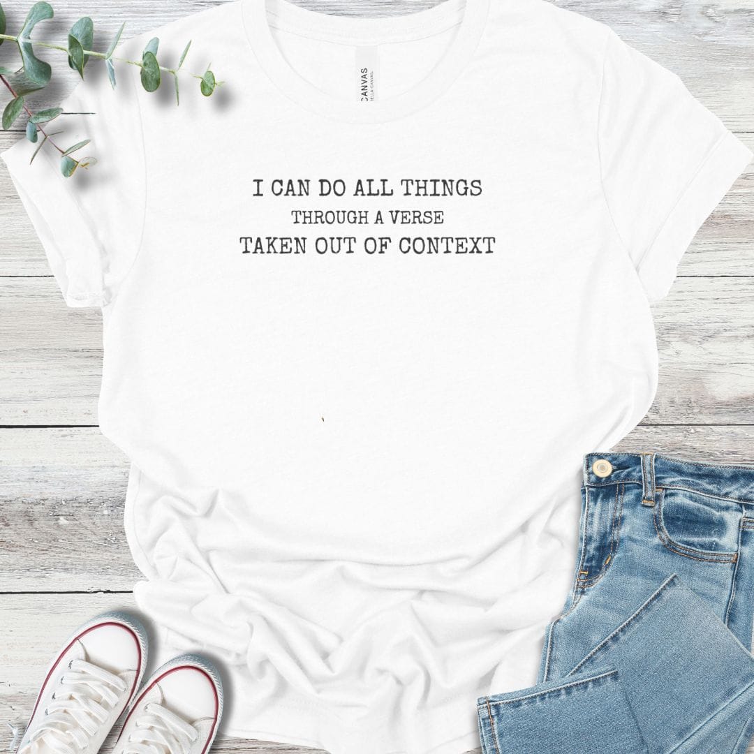 Context Matters T-Shirt - Christian graphic tee