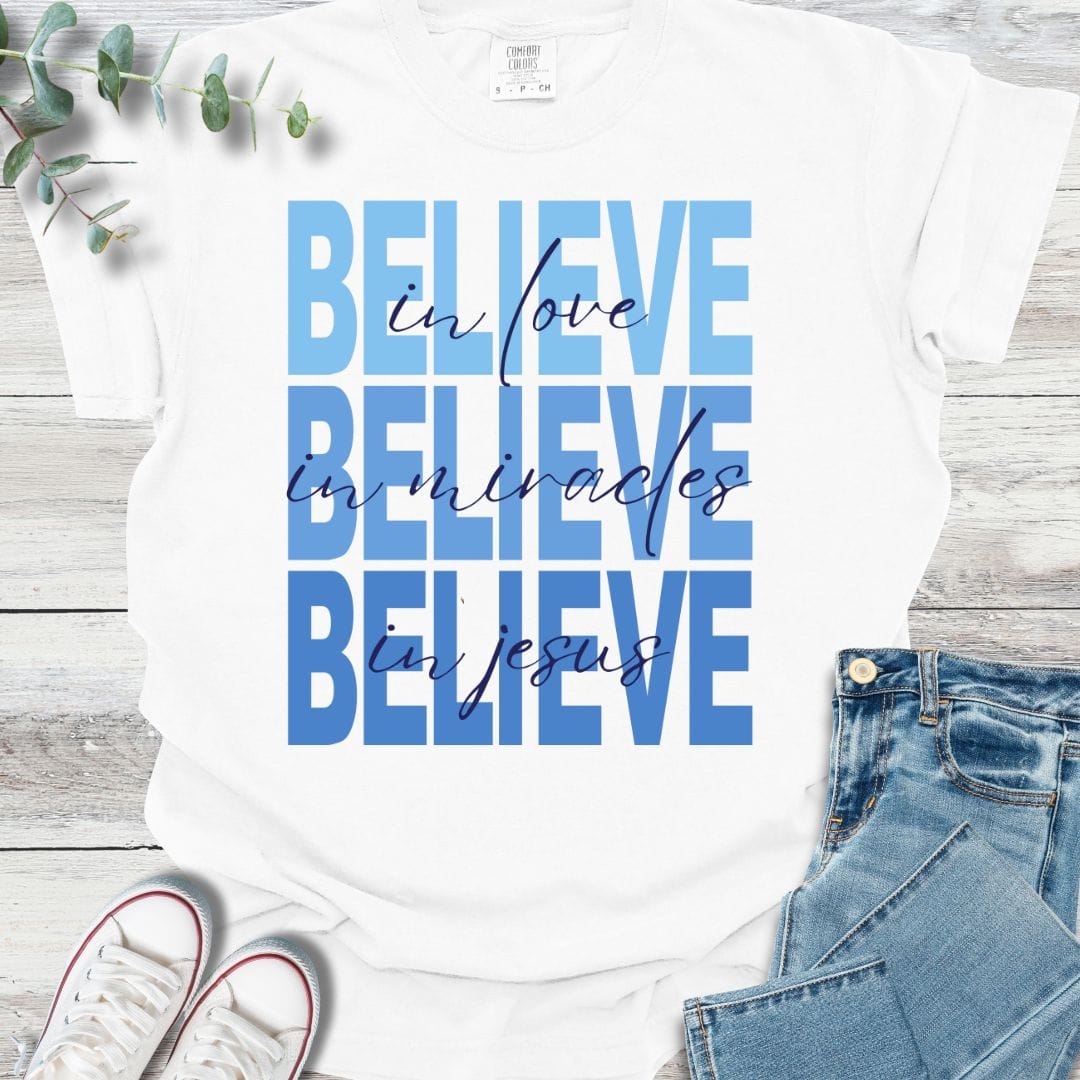 Believe T-shirt
