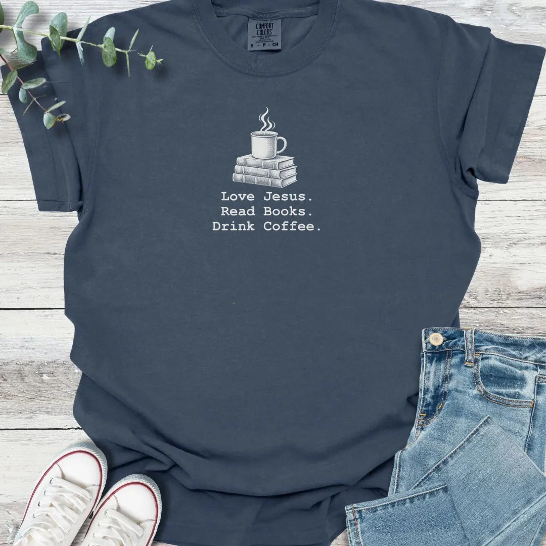 Jesus. Books. Coffee - Christian graphic tee