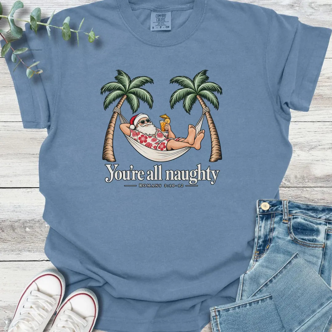 No Nice List T-Shirt - Christian graphic tee