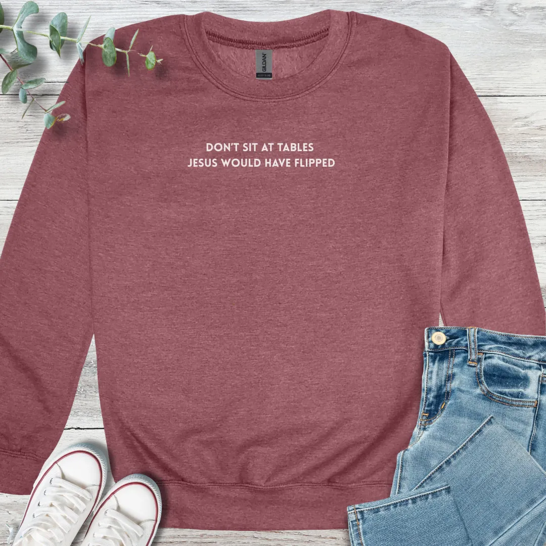 Sit Not Sweatshirt - Christian graphic sweatshirt