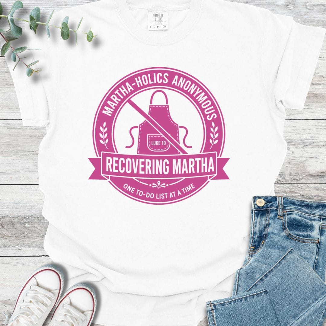 Martha-Holics Anonymous T-Shirt - Christian graphic tee