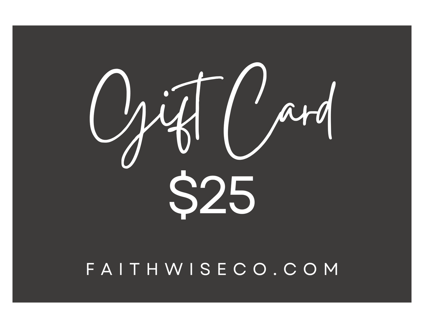 FaithWise + Co Gift Cards
