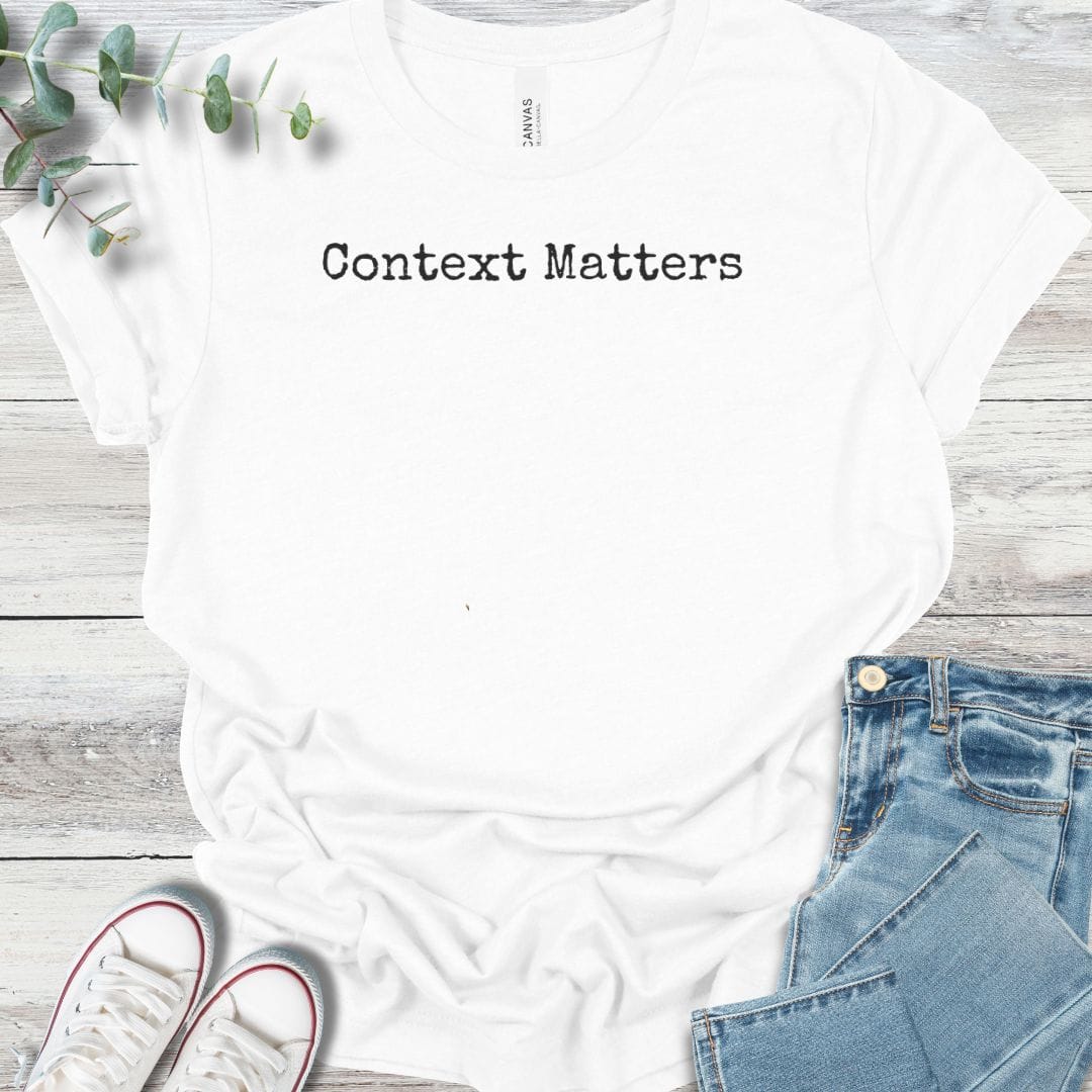 Biblical Context T-Shirt - Christian graphic tee