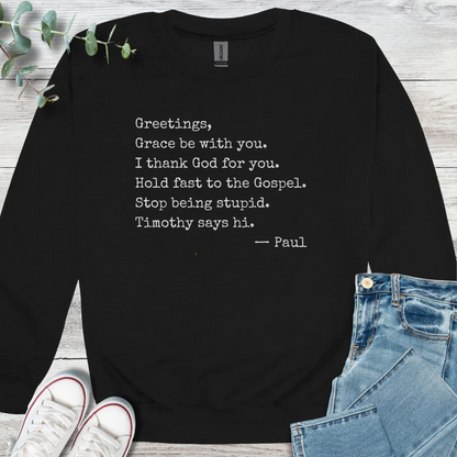 Paul's Letter Template Sweatshirt - Christian graphic sweatshirt