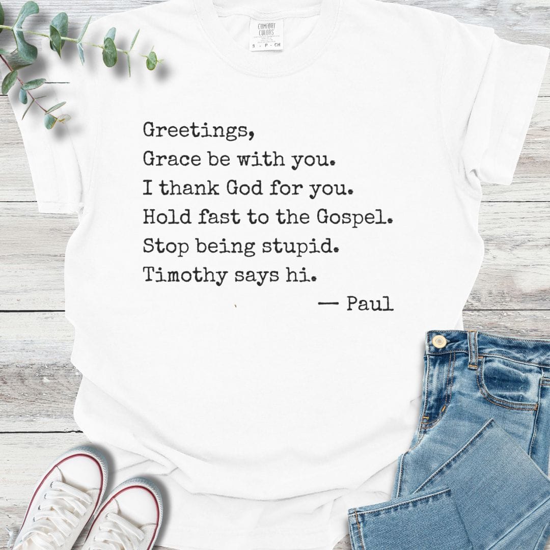 Paul's Letter Template T-Shirt in White - Christian graphic tee