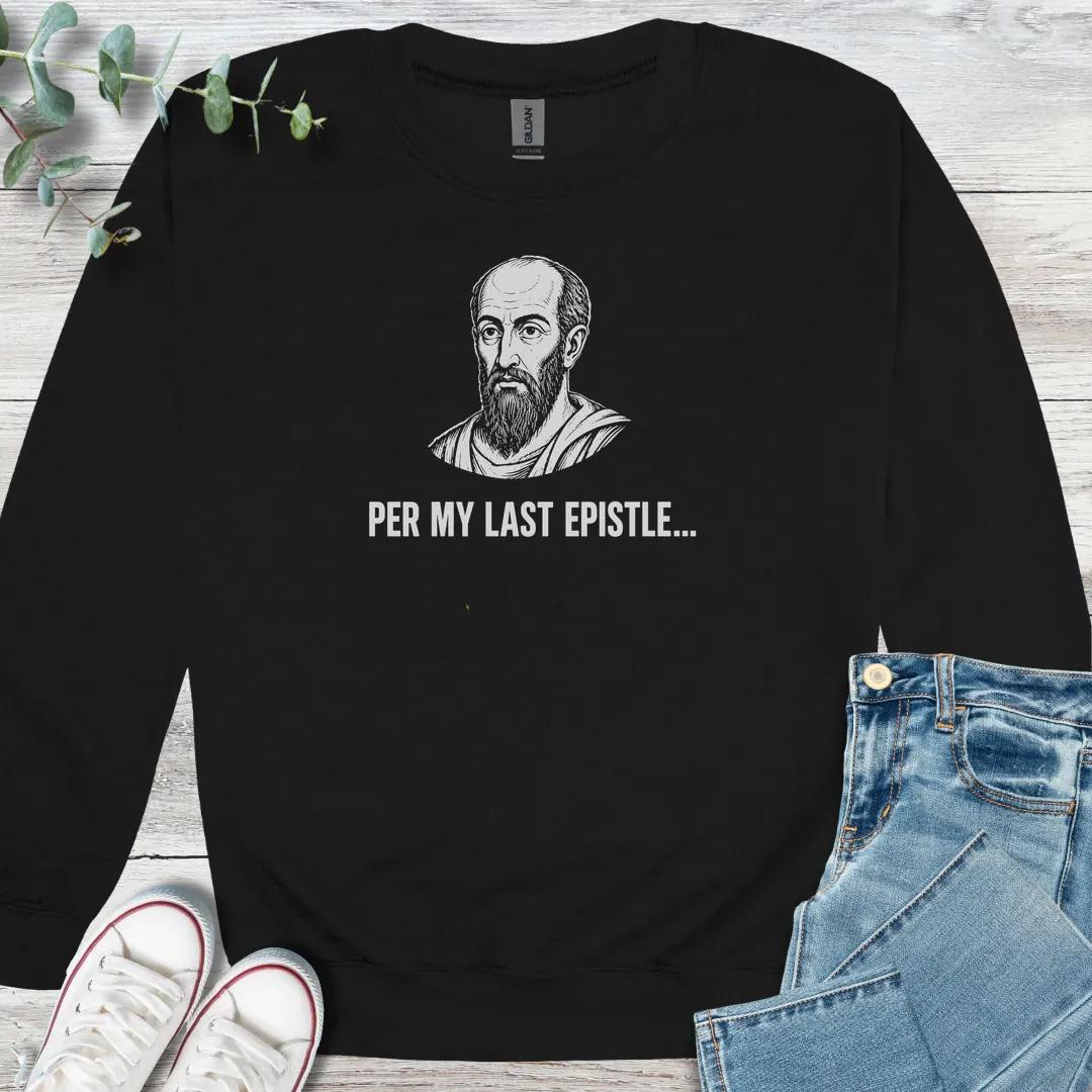 Per My Epistle Sweatshirt - Christian graphic sweatshirt