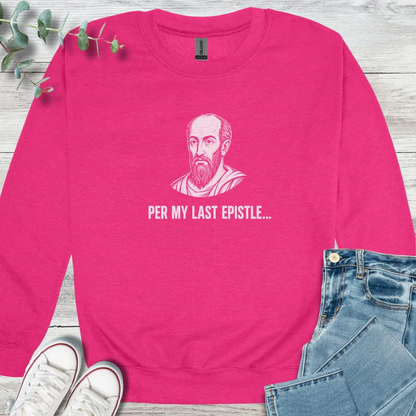 Per My Epistle Sweatshirt - Christian graphic sweatshirt