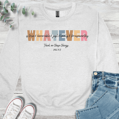 Whatever Sweatshirt - Christian graphic sweatshirt