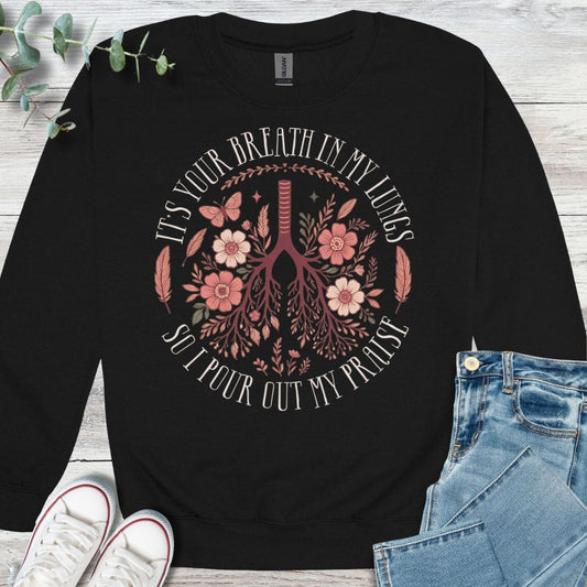 Breath of Praise Sweatshirt - Christian graphic sweatshirt