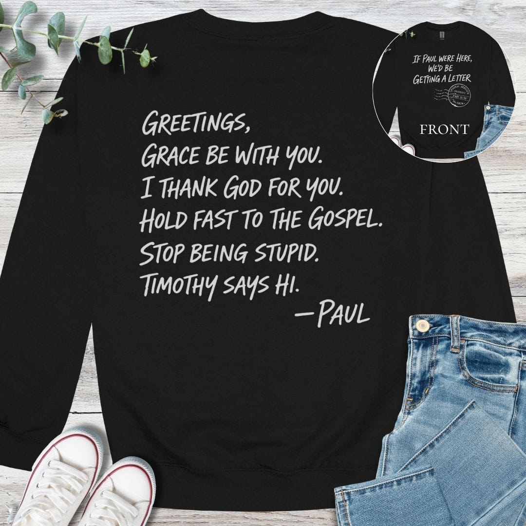 Classic Paul Sweatshirt - Christian graphic sweatshirt
