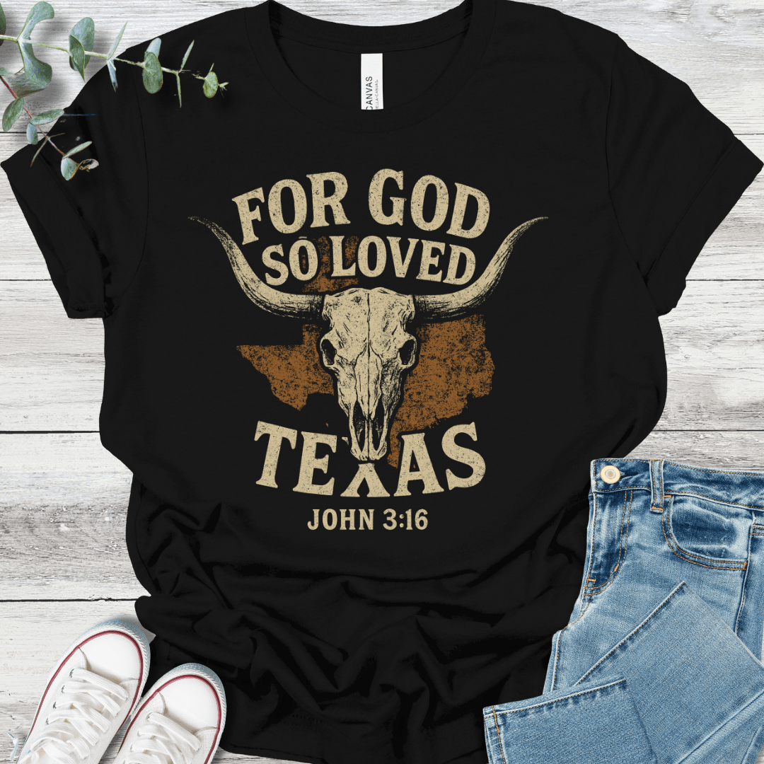 So Loved Texas T-Shirt