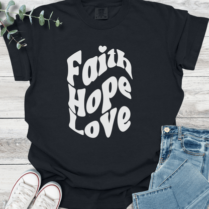 Faith Hope Love T-Shirt