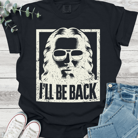 I'll be Back T-Shirt