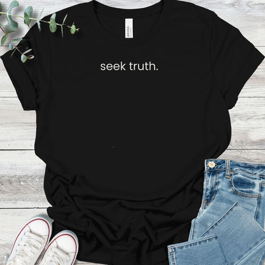 Seek Truth T-Shirt