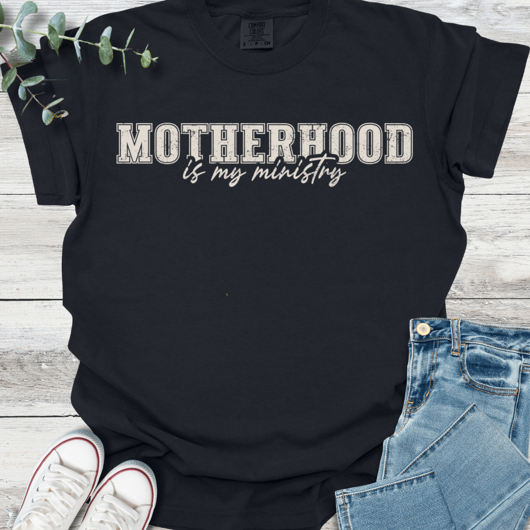 Motherhood Ministry T-Shirt