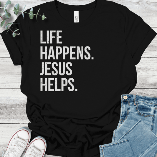 Life Happens T-Shirt