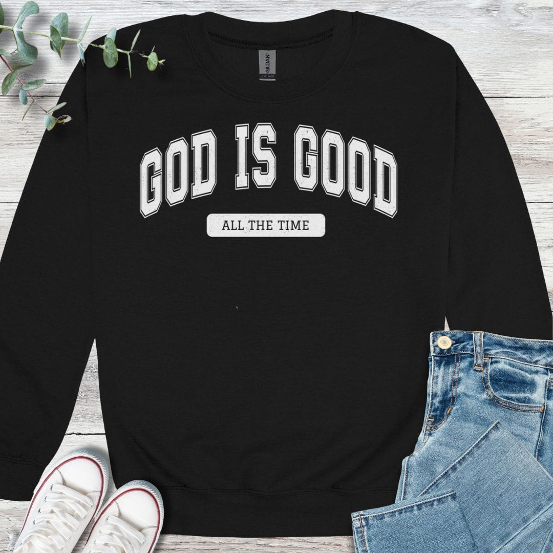 Always Good Sweatshirt