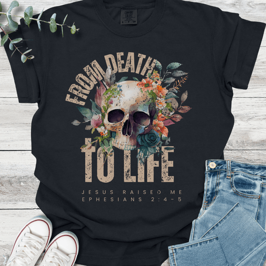 Death to Life T-Shirt