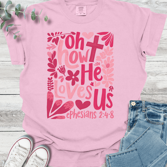 How He Loves T-Shirt