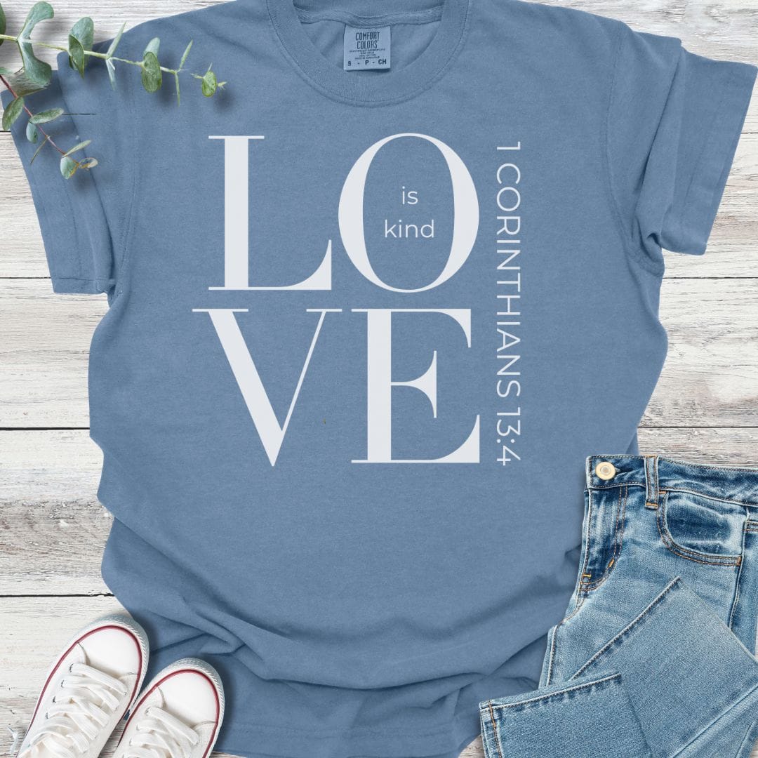 Love Is Kind T-shirt in Blue Jean - Christian graphic tee