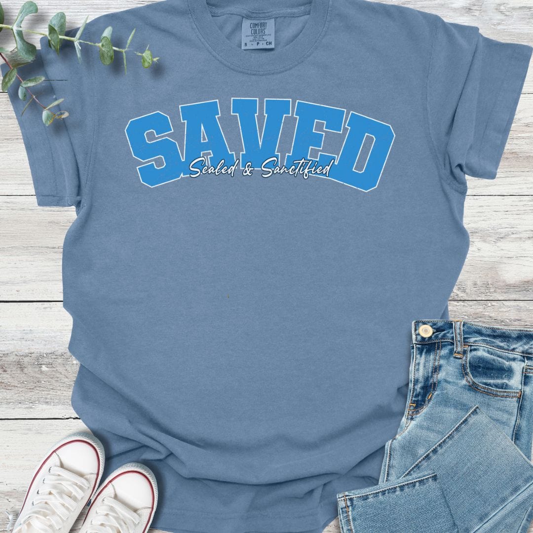 Saved. Sealed. Sanctified. T-Shirt